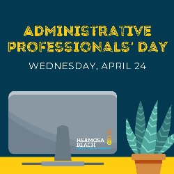 Administrative Professionals\' Day - Wednesday, April 24